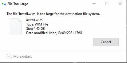 I get file too large when pasting install.wim to usb | Windows 11 