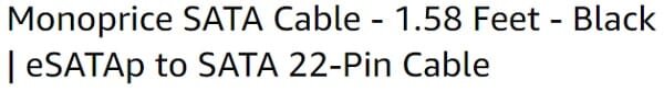 0bMonoprice eSATAp to SATA 22-Pin Cable.jpg