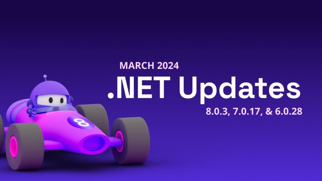 NET March 2024 Updates NET 8 0 3 7 0 17 NET 6 0 28 Windows 11   23415 